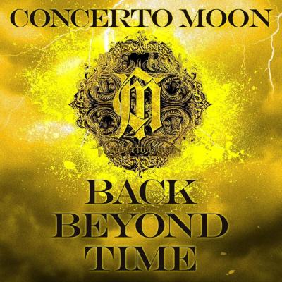 Concerto Moon - Back Beyond Time - 2024